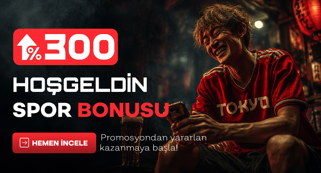 Tokyobet yüzde 300 spor hoş geldin bonusu duyurusu